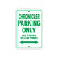 Chronicler Parking Only All Others Will Be Towed With Novelty Caution Alert Warning Aluminum Sings