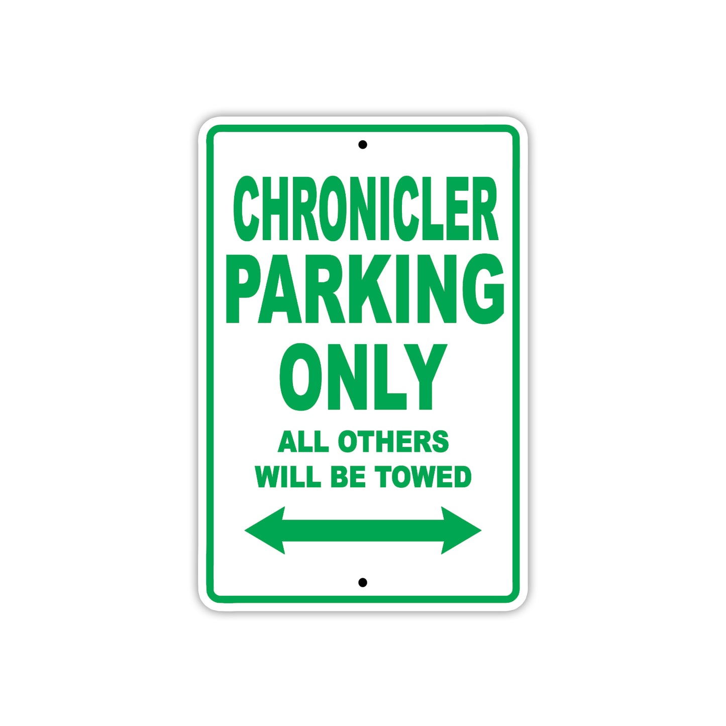 Chronicler Parking Only All Others Will Be Towed With Novelty Caution Alert Warning Aluminum Sings