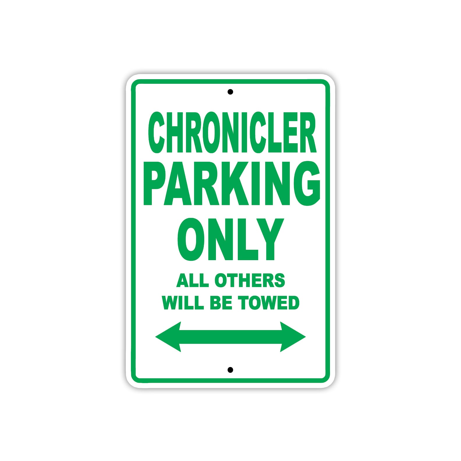 Chronicler Parking Only All Others Will Be Towed With Novelty Caution Alert Warning Aluminum Sings