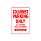 Columnist Parking Only With Humor Jokes Funny Gags Novelty Caution Alert Warning Aluminum