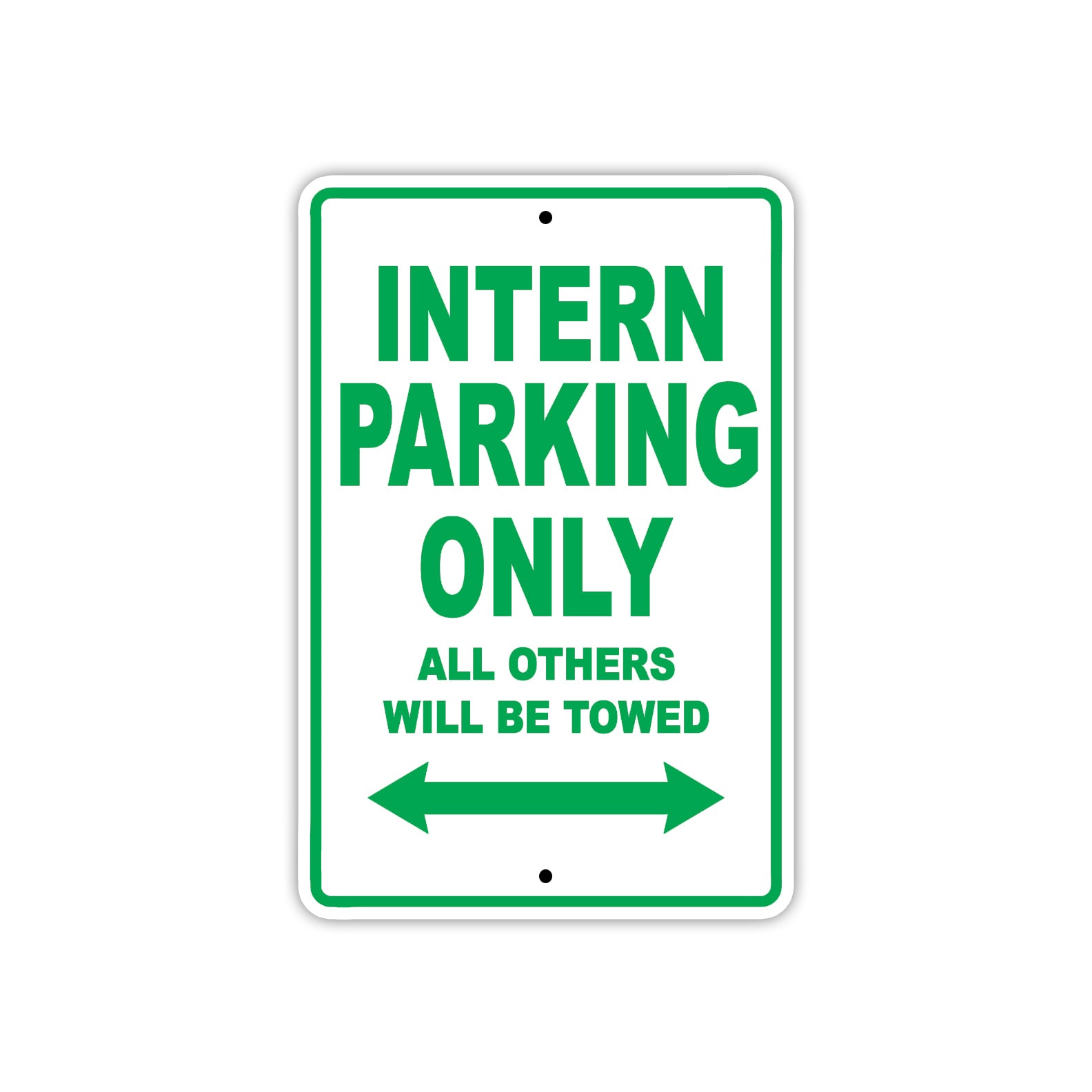 Intern Parking Only All Others Will Be Towed With Novelty Caution Alert Warning Aluminum Sings