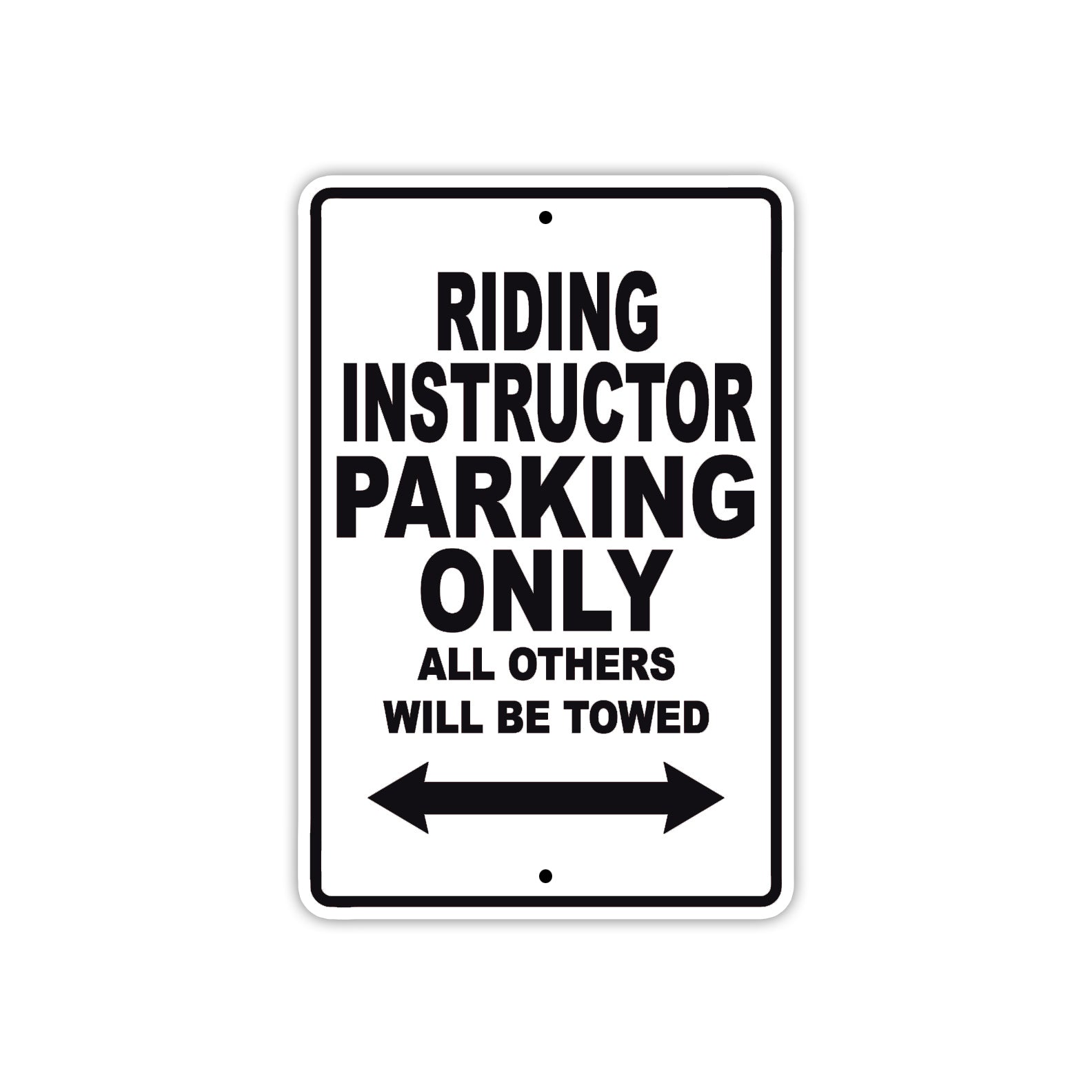 Riding Instructor Parking Only All Others Will Be Towed With Good Learning Alert Warning Aluminum