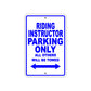 Riding Instructor Parking Only All Others Will Be Towed With Good Learning Alert Warning Aluminum