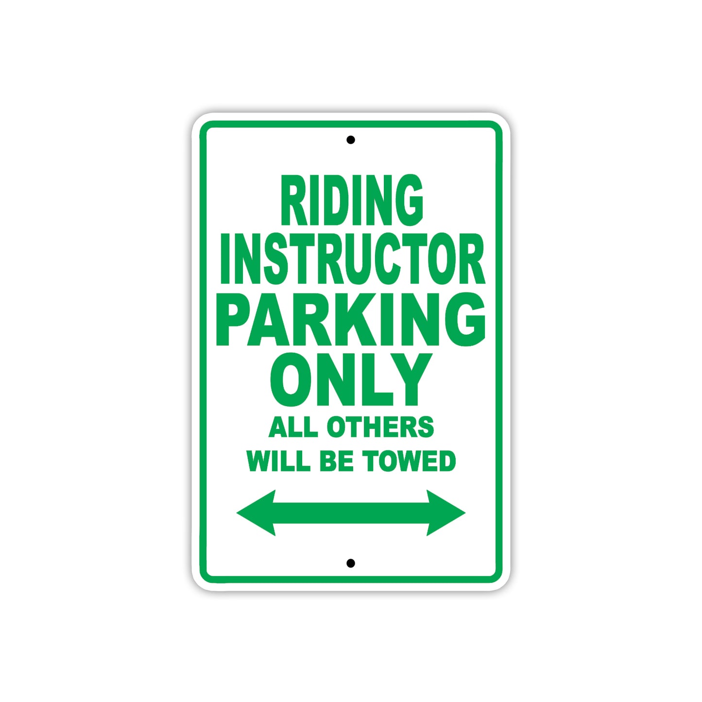 Riding Instructor Parking Only All Others Will Be Towed With Good Learning Alert Warning Aluminum