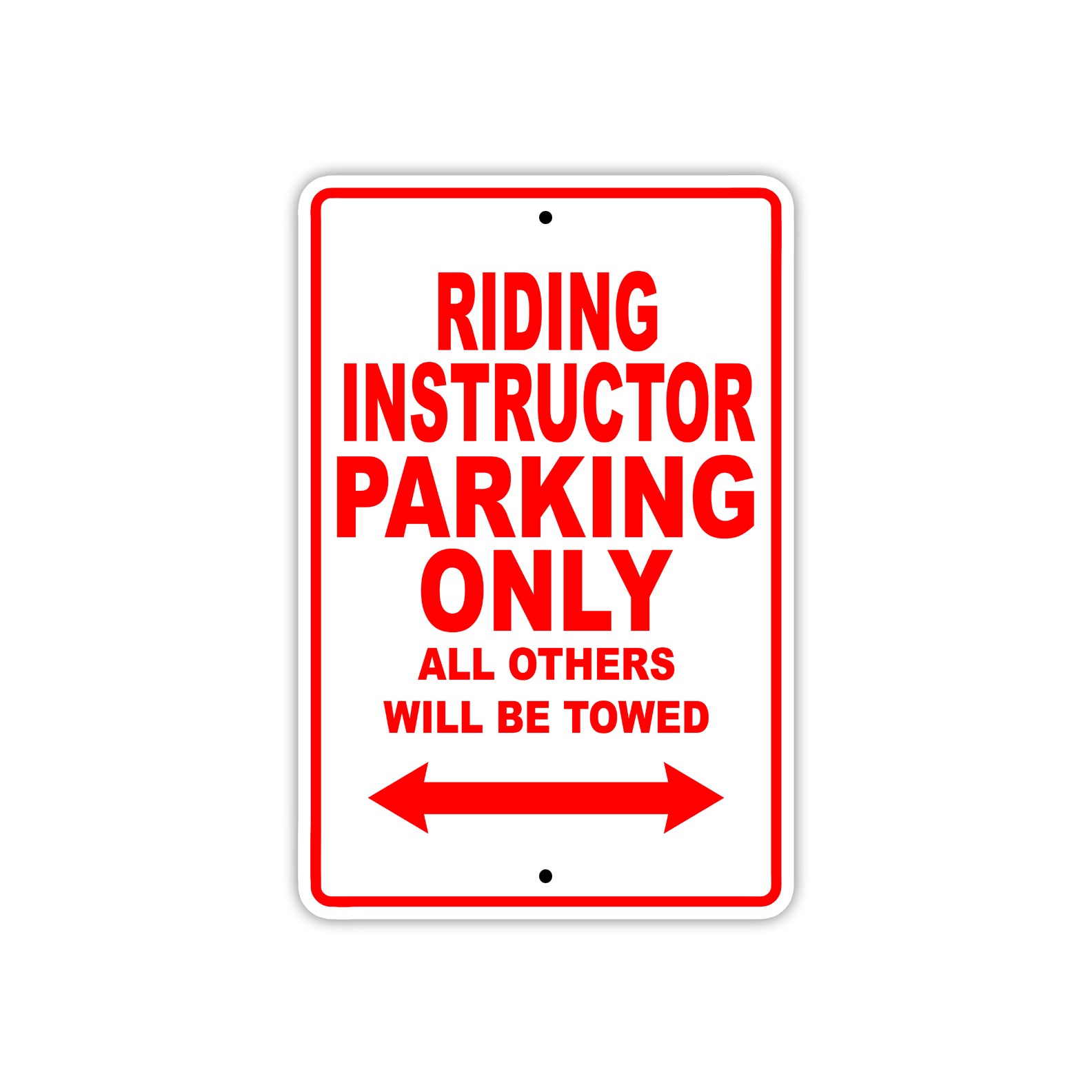 Riding Instructor Parking Only All Others Will Be Towed With Good Learning Alert Warning Aluminum