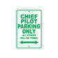 Chief Pilot Parking Only All Others Will Be Towed With Novelty Caution Alert Warning Aluminum Sings