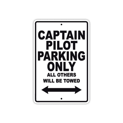 Captain Pilot Parking Only All Others Will Be Towed With Novelty Caution Alert Warning Aluminum Sings