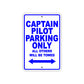 Captain Pilot Parking Only All Others Will Be Towed With Novelty Caution Alert Warning Aluminum Sings