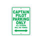 Captain Pilot Parking Only All Others Will Be Towed With Novelty Caution Alert Warning Aluminum Sings