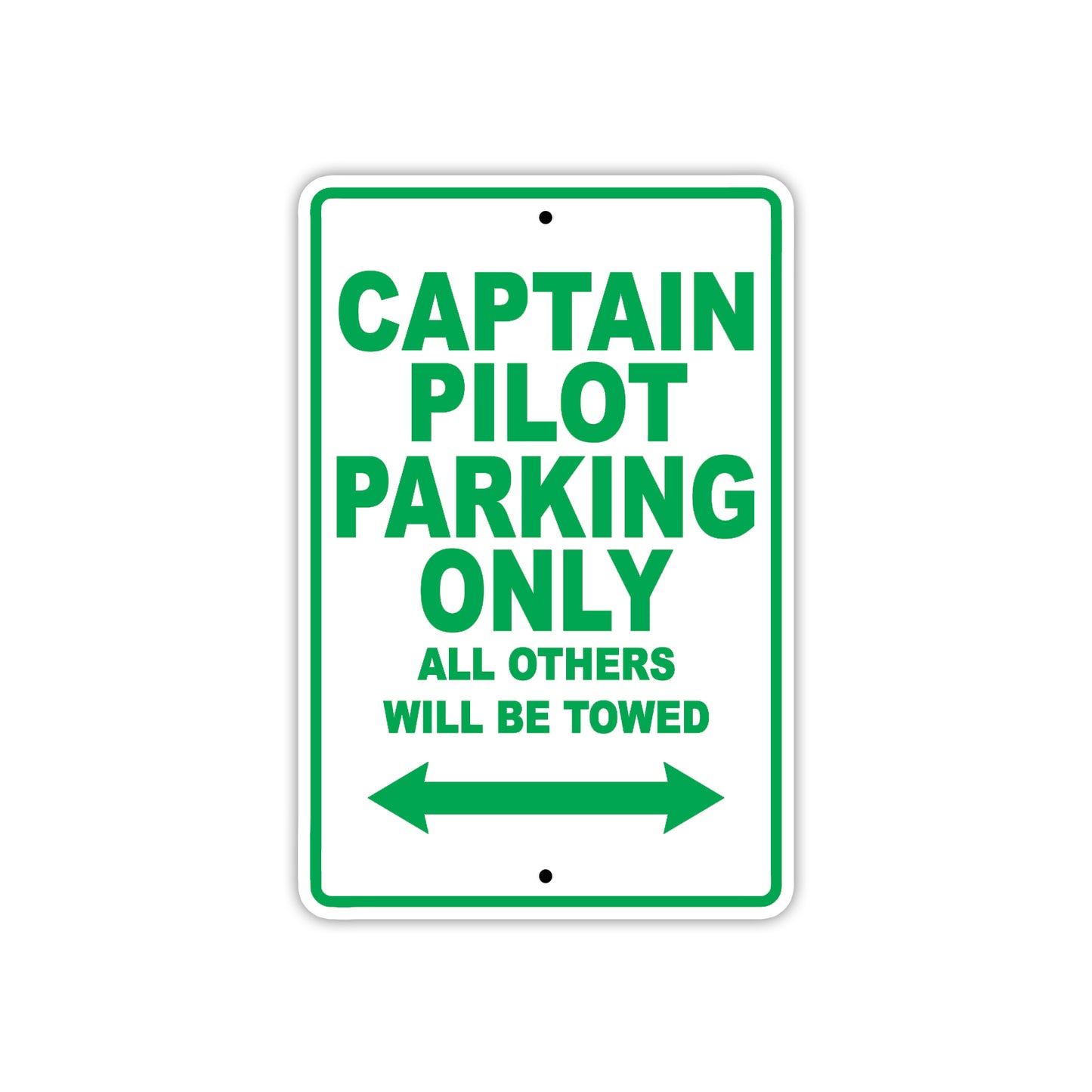 Captain Pilot Parking Only All Others Will Be Towed With Novelty Caution Alert Warning Aluminum Sings