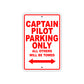 Captain Pilot Parking Only All Others Will Be Towed With Novelty Caution Alert Warning Aluminum Sings