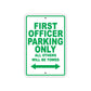 First Officer Parking Only All Others Will Be Towed With Novelty Caution Alert Warning Aluminum Sings