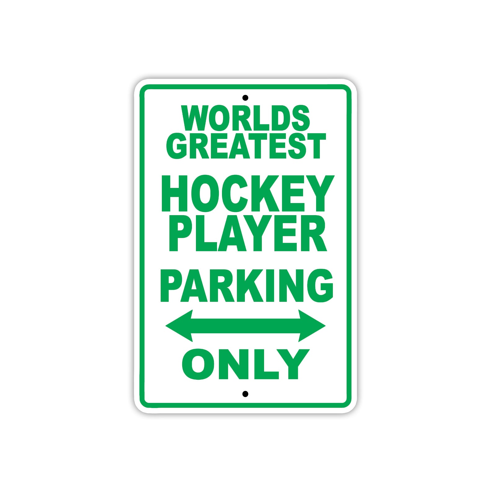 World Greatest Hockey Player Parking Only With Humor Jokes Funny Gags Novelty Warning Aluminum