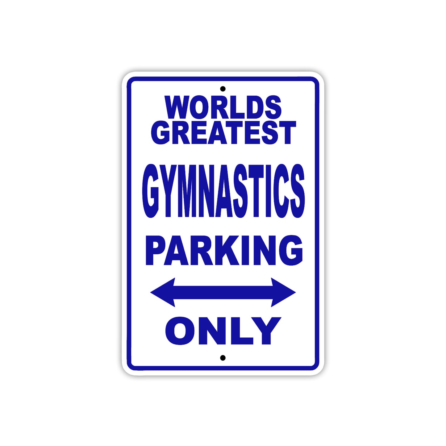 World Greatest Gymnastics Player Parking Only With Humor Jokes Funny Gags Novelty Warning Aluminum