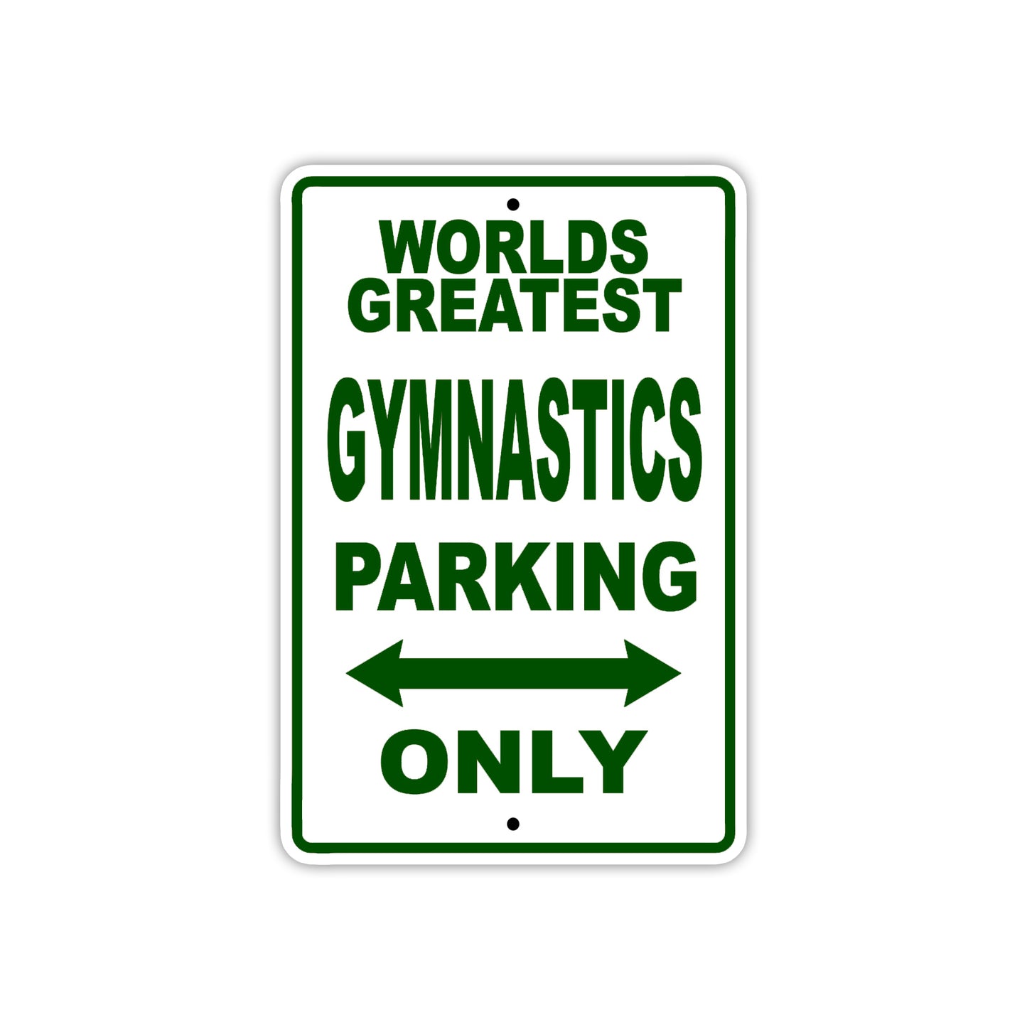World Greatest Gymnastics Player Parking Only With Humor Jokes Funny Gags Novelty Warning Aluminum