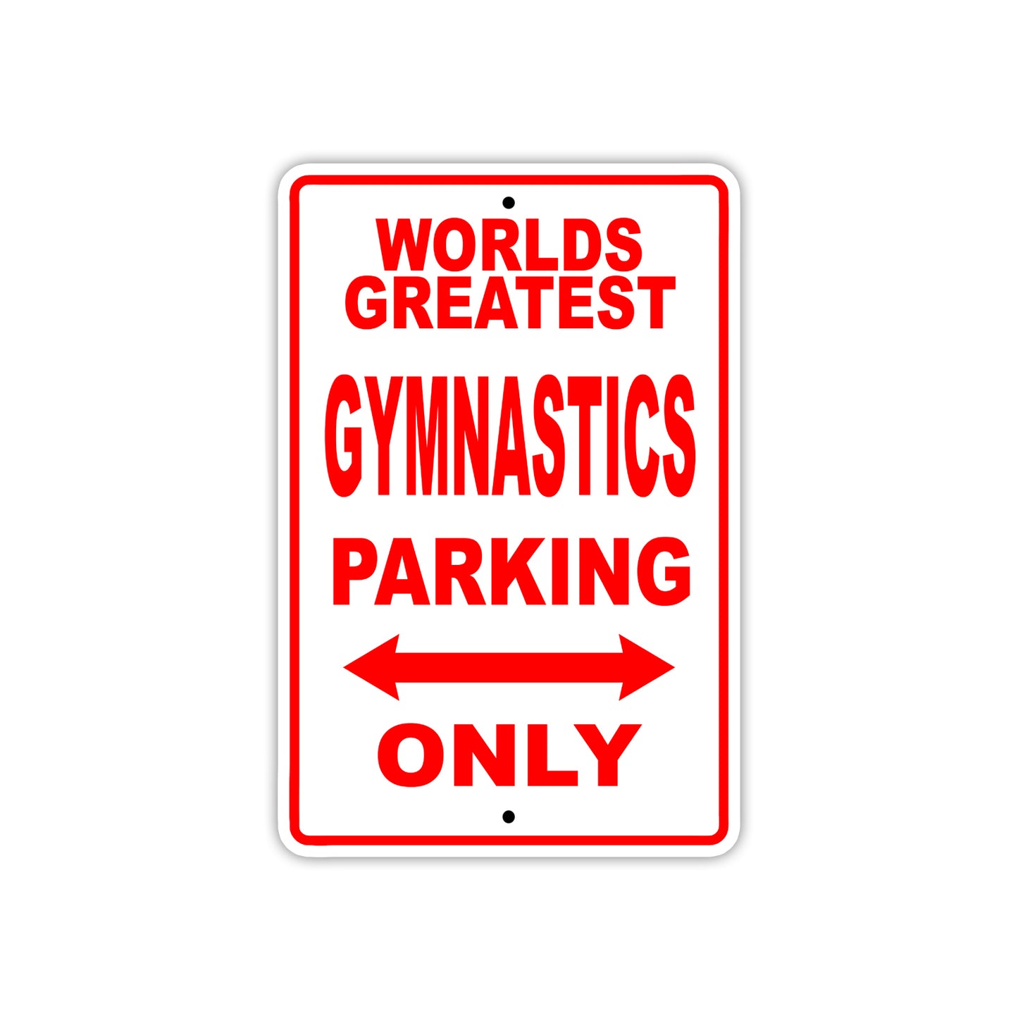 World Greatest Gymnastics Player Parking Only With Humor Jokes Funny Gags Novelty Warning Aluminum