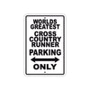 World Greatest Cross Country Runner Parking Only Customer Service Warning Notice Aluminum Sign