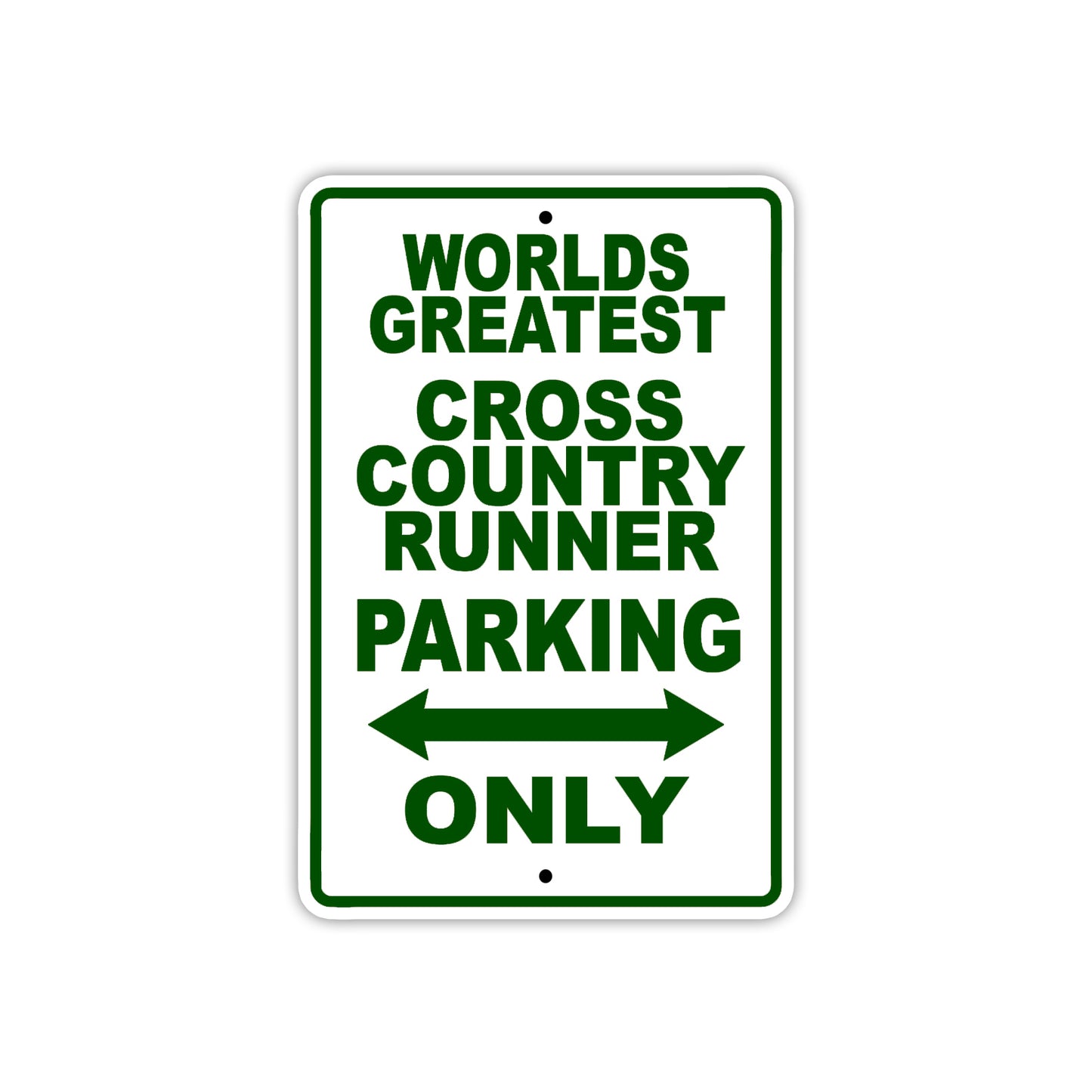 World Greatest Cross Country Runner Parking Only Customer Service Warning Notice Aluminum Sign