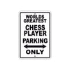 World Greatest Chess Player Parking Only Customer Service Alert Caution Warning Notice Aluminum Sign