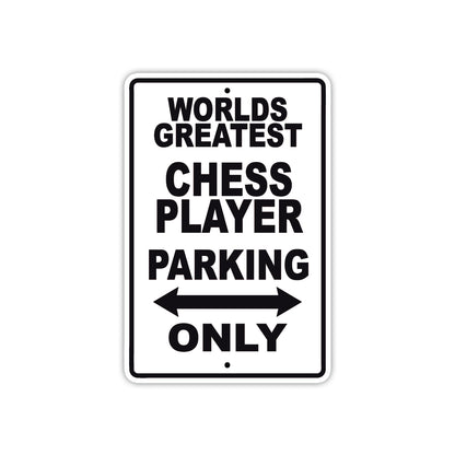 World Greatest Chess Player Parking Only Customer Service Alert Caution Warning Notice Aluminum Sign