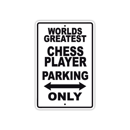 World Greatest Chess Player Parking Only Customer Service Alert Caution Warning Notice Aluminum Sign