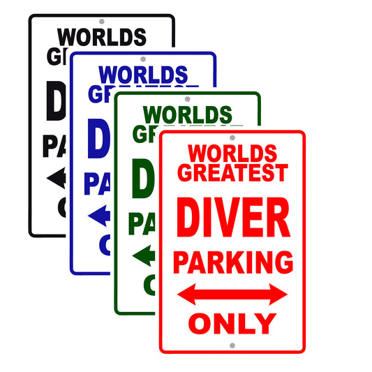 World Greatest Diver Parking Only Customer Service Alert Caution Warning Notice Aluminum Sign