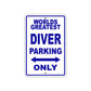 World Greatest Diver Parking Only Customer Service Alert Caution Warning Notice Aluminum Sign