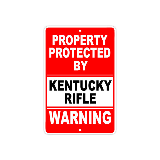 Property Protected by Kentucky Rifle Gun Pistol Rifle Revolver Aluminum Metal Plate Sign