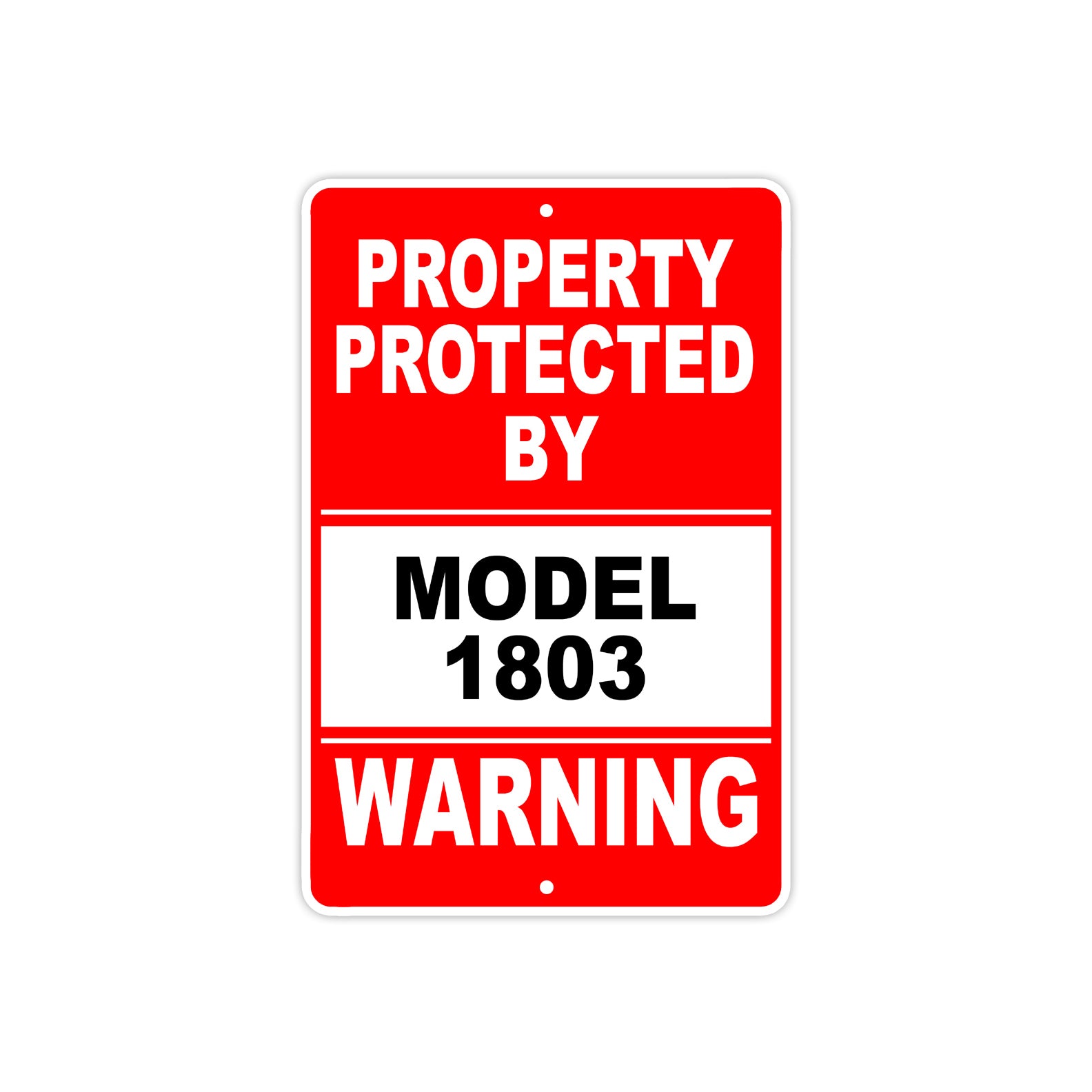 Property Protected by Model 1803 Gun Pistol Rifle Revolver Warning Aluminum Metal Plate Sign
