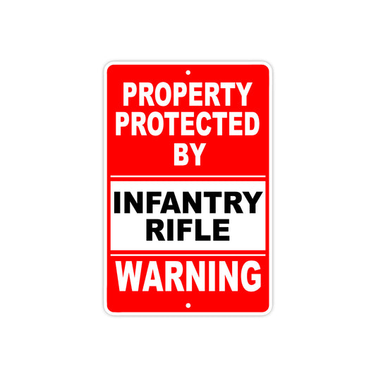 Property Protected by Infantry Rifle Gun Pistol Rifle Revolver Aluminum Metal Plate Sign