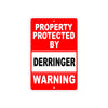 Property Protected by Deringer Gun Pistol Rifle Revolver Warning Aluminum Metal Plate Sign