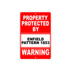 Property Protected by Enfield Pattern 1853 Gun Pistol Rifle Revolver Aluminum Metal Plate Sign