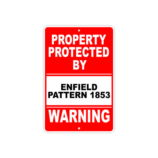 Property Protected by Enfield Pattern 1853 Gun Pistol Rifle Revolver Aluminum Metal Plate Sign
