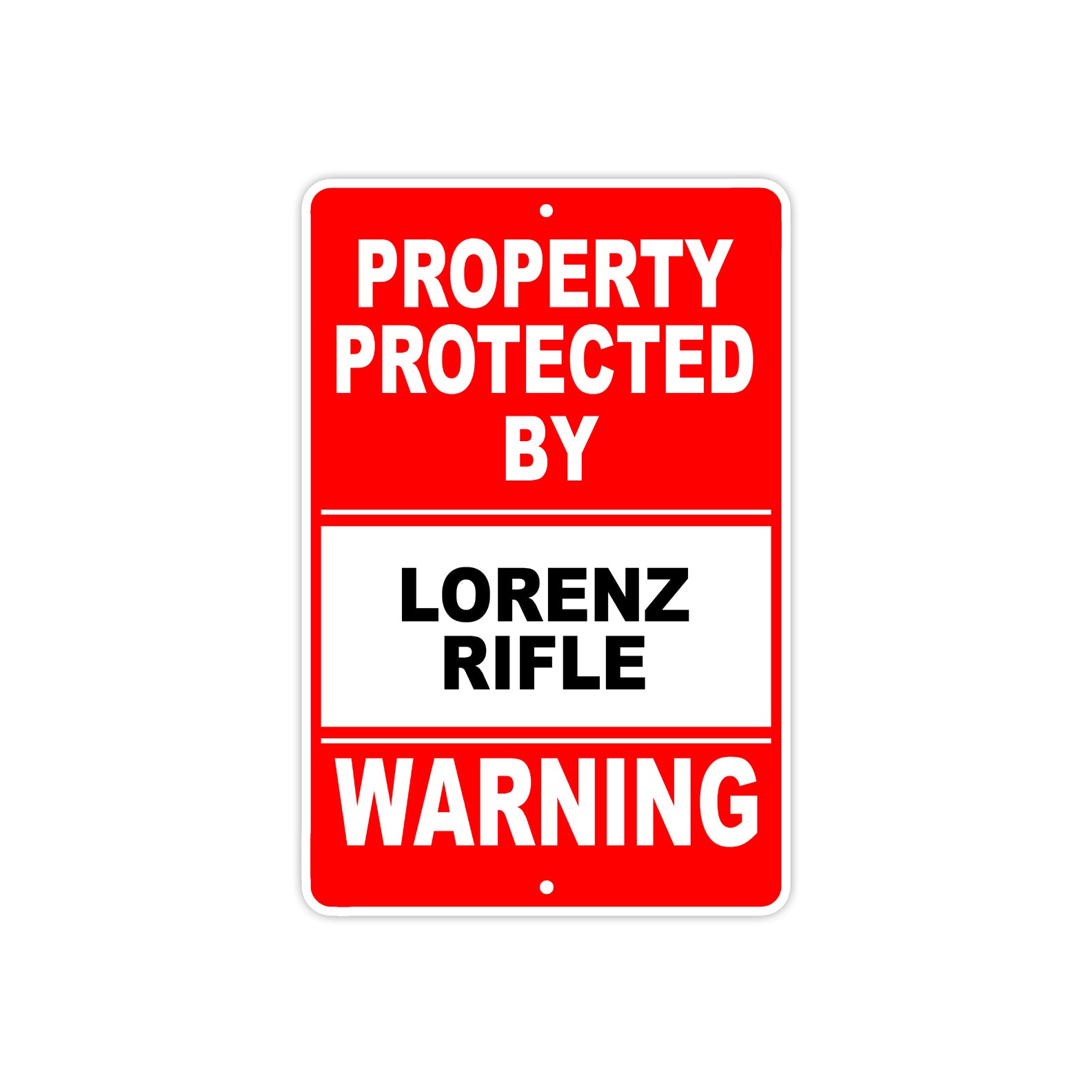 Property Protected by Lorenz Rifle Gun Pistol Rifle Revolver Warning Aluminum Metal Plate Sign