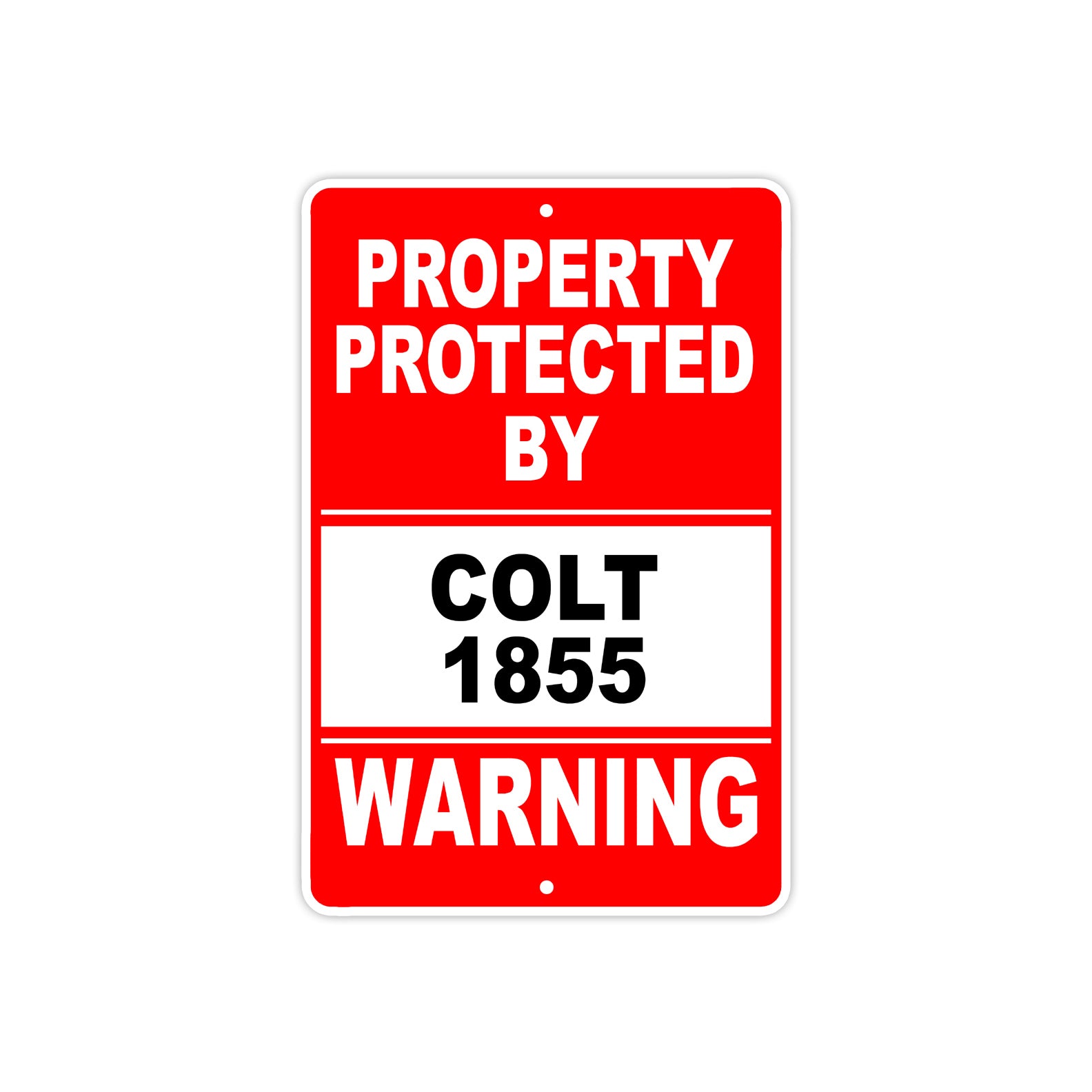 Property Protected by Colt 1855 Gun Pistol Rifle Revolver Warning Aluminum Metal Plate Sign