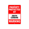 Property Protected by Smith Carbine Gun Pistol Rifle Revolver Aluminum Metal Plate Sign
