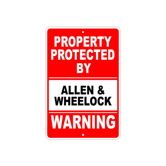 Property Protected by Allen & Wheelock Gun Pistol Rifle Revolver Aluminum Metal Plate Sign