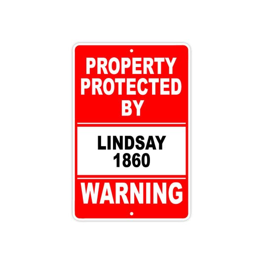 Property Protected by Lindsay 1860 Gun Pistol Rifle Revolver Warning Aluminum Metal Plate Sign