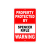 Property Protected by Spencer Rifle Gun Pistol Rifle Revolver Warning Aluminum Metal Plate Sign