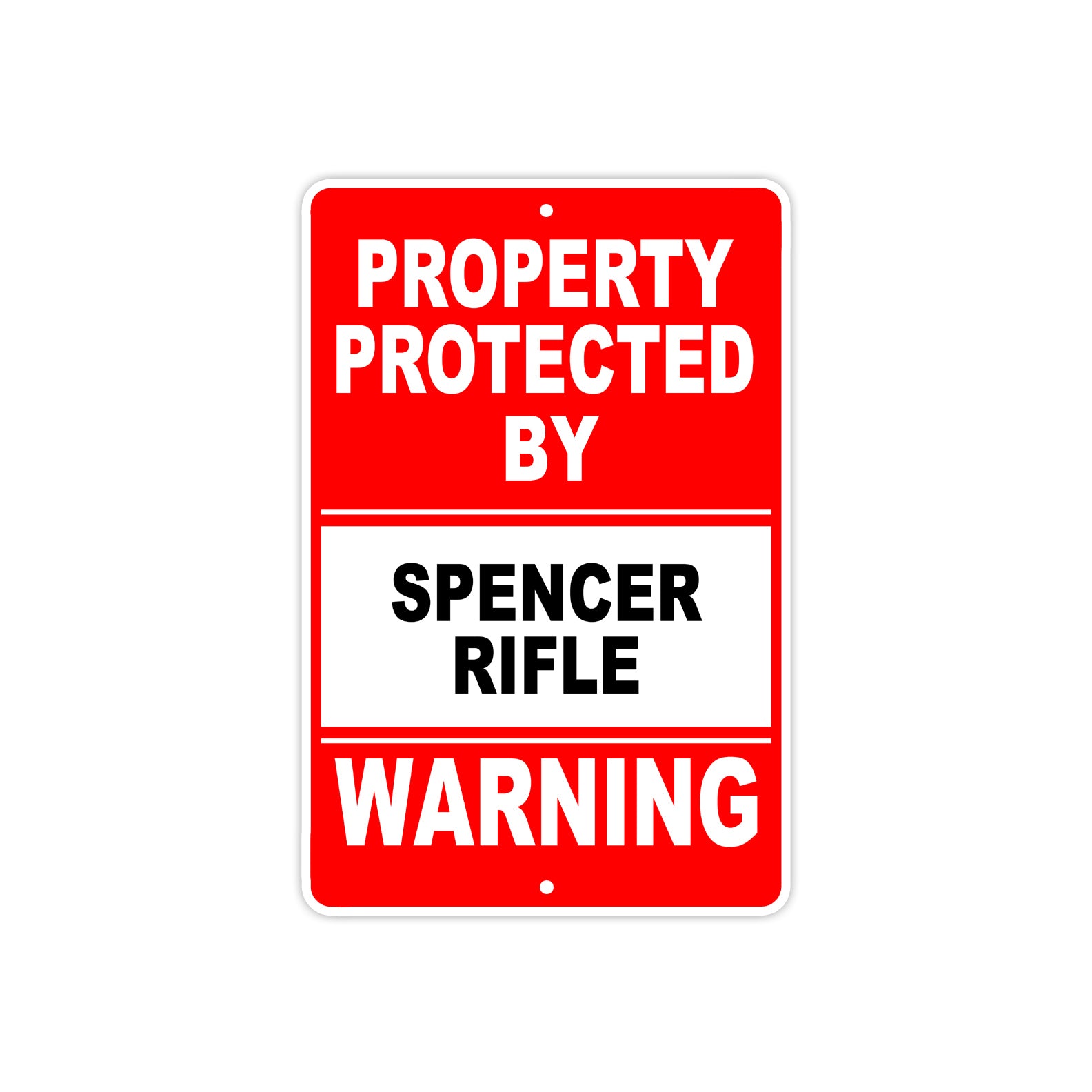 Property Protected by Spencer Rifle Gun Pistol Rifle Revolver Warning Aluminum Metal Plate Sign