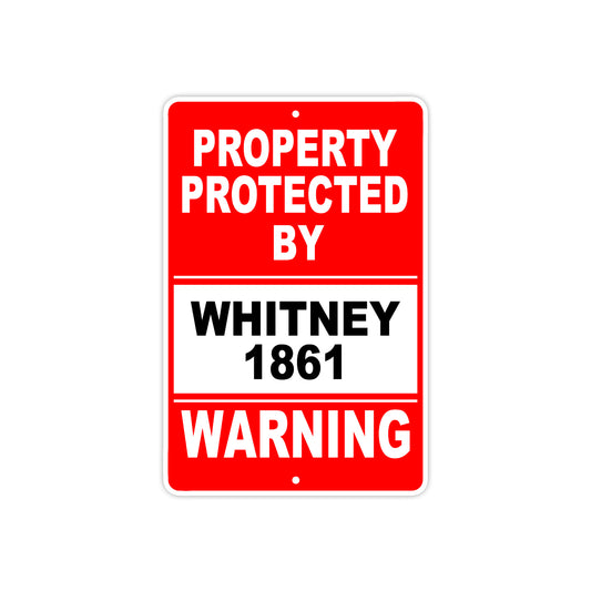 Property Protected by Whitney 1861 Gun Pistol Rifle Revolver Warning Aluminum Metal Plate Sign