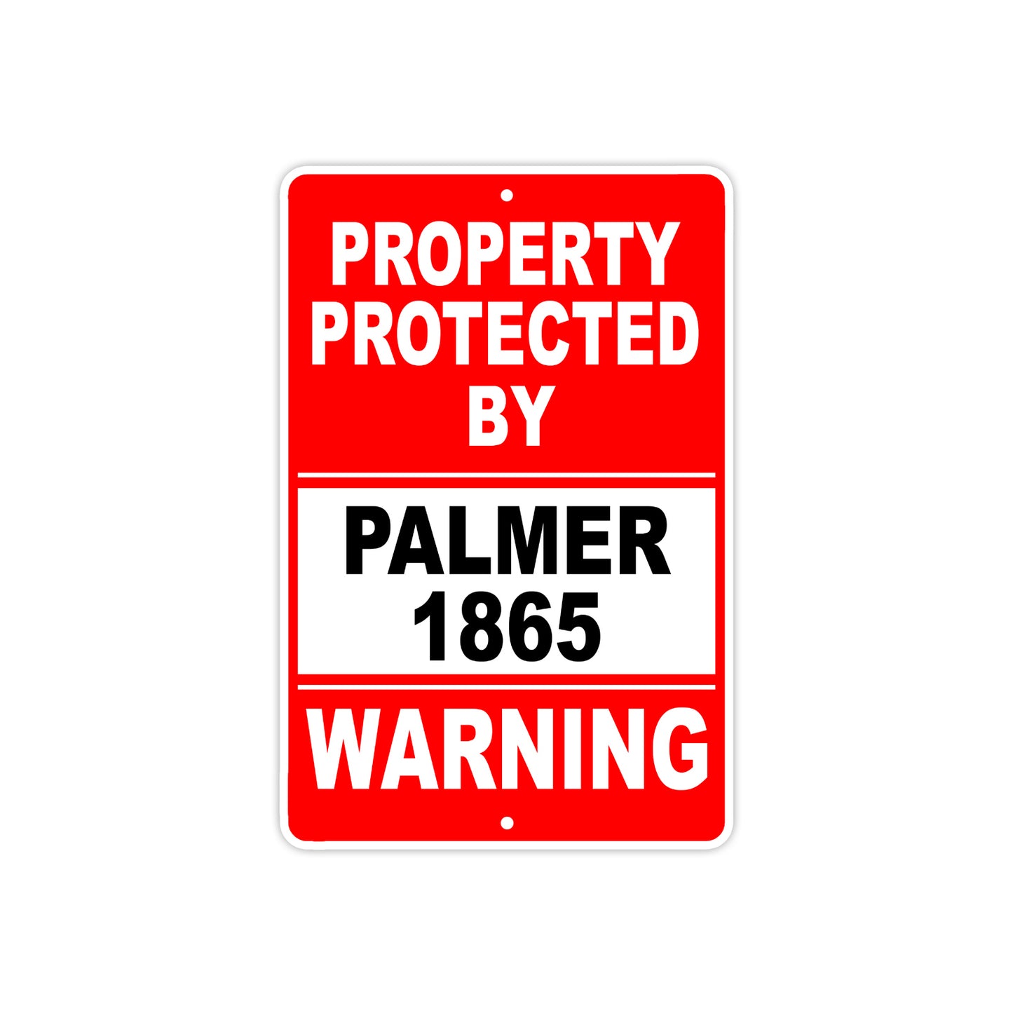 Property Protected by Palmer 1865 Gun Pistol Rifle Revolver Warning Aluminum Metal Plate Sign