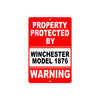 Property Protected by Winchester Model 1876 Gun Pistol Rifle Revolver Aluminum Metal Plate Sign