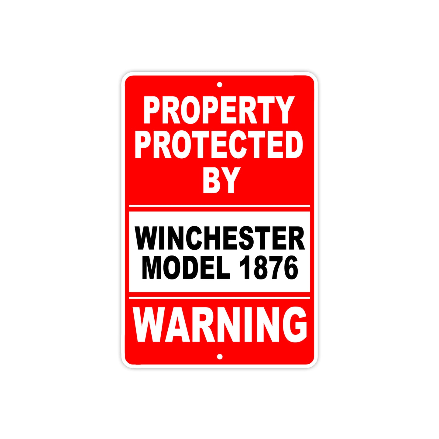 Property Protected by Winchester Model 1876 Gun Pistol Rifle Revolver Aluminum Metal Plate Sign