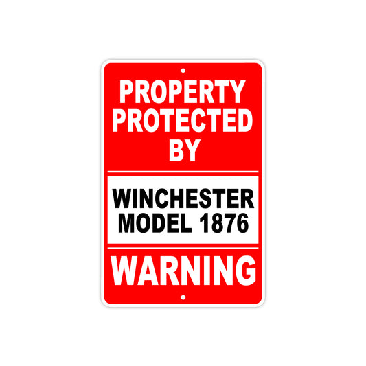 Property Protected by Winchester Model 1876 Gun Pistol Rifle Revolver Aluminum Metal Plate Sign