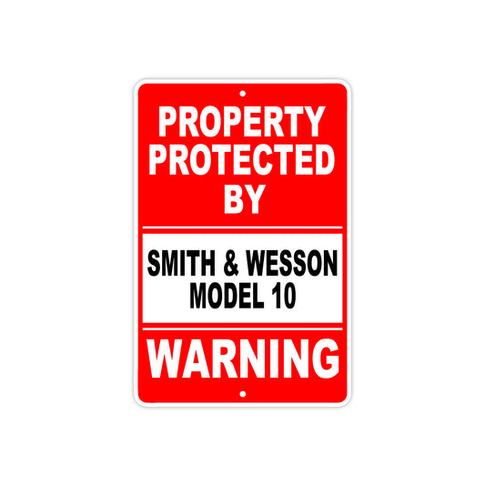 Property Protected by Smith & Wesson Model 10 Gun Rifle Revolver Aluminum Metal Plate Sign
