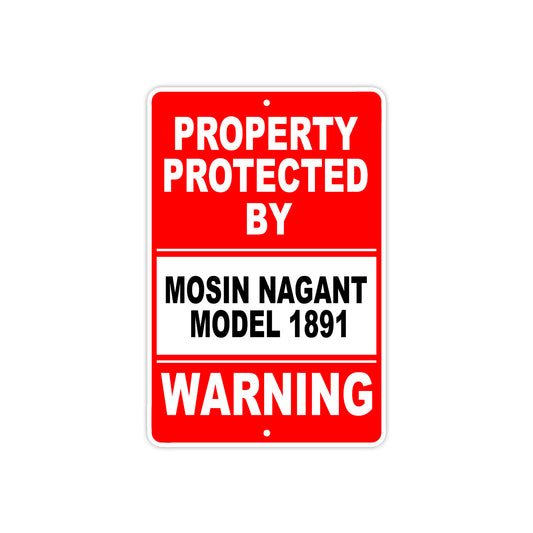 Property Protected by Mosin Nagant Model 1891 Gun Rifle Revolver Aluminum Metal Plate Sign