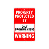 Property Protected by Colt Browing M1895 Gun Pistol Rifle Revolver Aluminum Metal Plate Sign