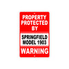 Property Protected by Springfield Model 1903 Gun Pistol Rifle Revolver Aluminum Metal Plate Sign