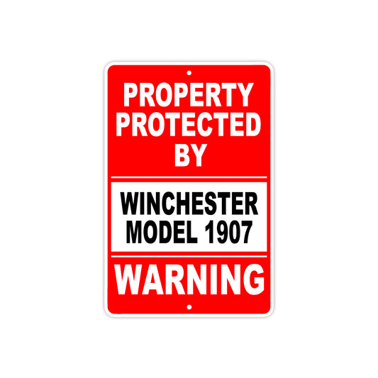 Property Protected by Winchester Model 1907 Gun Pistol Rifle Revolver Aluminum Metal Plate Sign
